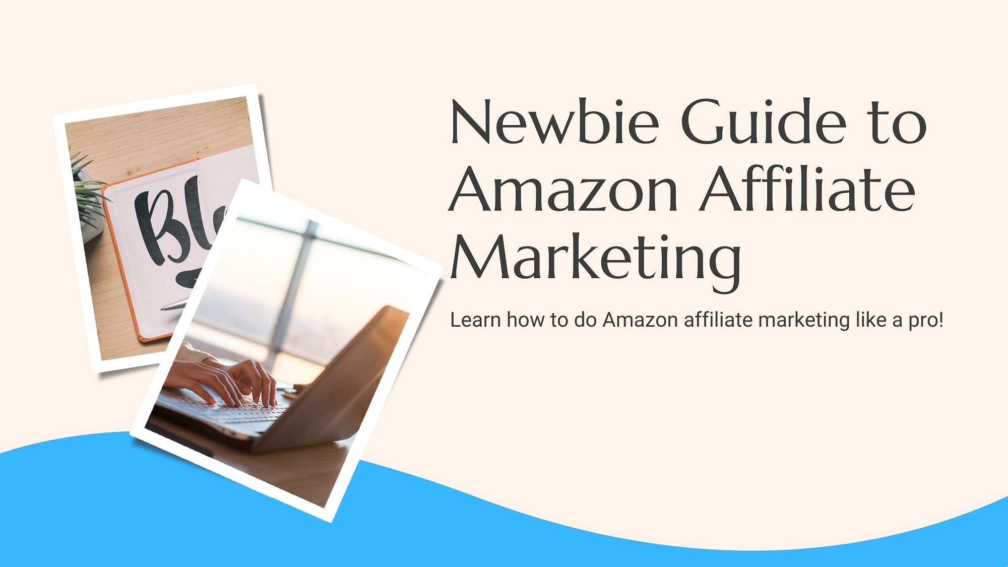 guide to amazon affiliate marketing